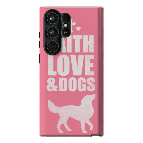 Faith Love & Dogs Phone Case